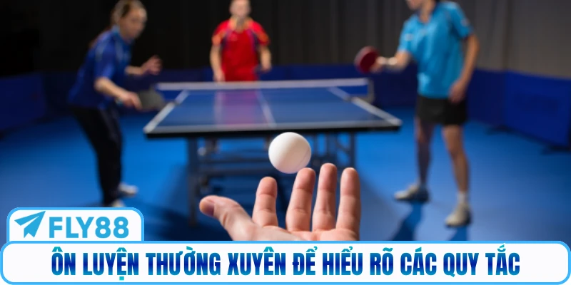 Ôn luyện thường xuyên để hiểu rõ các quy tắc
